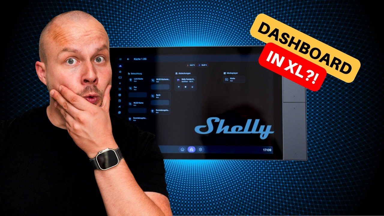 Shelly Wall Display XL ausprobiert - Taug es für Home Assistant Dashboards?