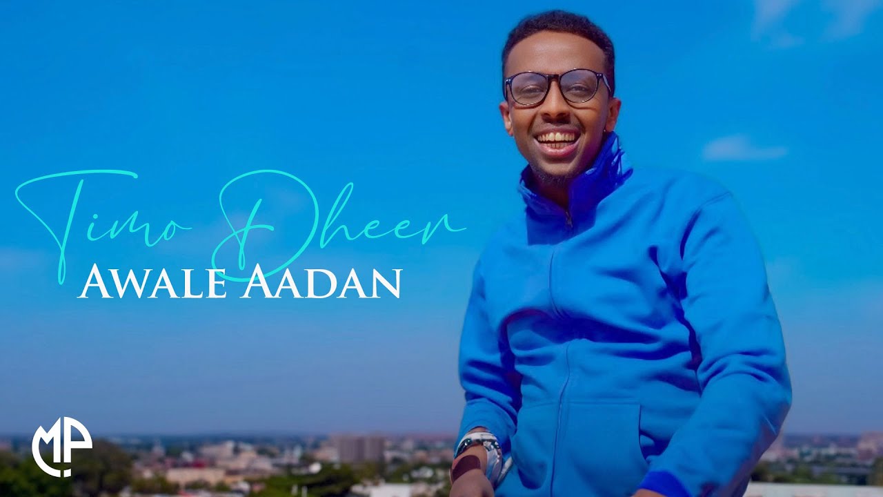 AWALE AADAN 2025 | TIMO DHEER | HEES CUSUB
