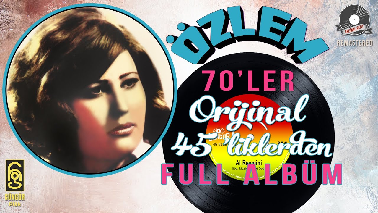 Özlem - 70'ler - 45'likler Full Albüm - 14 Şarkı