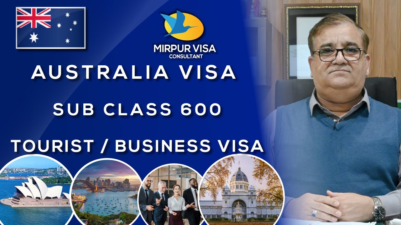 𝗔𝘂𝘀𝘁𝗿𝗮𝗹𝗶𝗮 𝗩𝗶𝘀𝗮 𝗦𝘂𝗯 𝗖𝗹𝗮𝘀𝘀 𝟲𝟬𝟬 | Apply 𝗩𝗶𝘀𝗶𝘁 / 𝗧𝗼𝘂𝗿𝗶𝘀𝘁 / 𝗕𝘂𝘀𝗶𝗻𝗲𝘀𝘀 Visa | Major Syed Kamran Haider