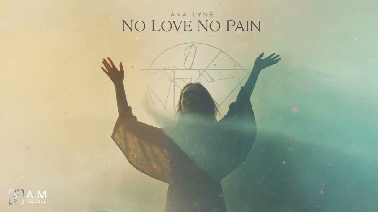 AVA LYNNE - No Love No Pain (Official Audio) #amrecords #trending #newmusic #hope
