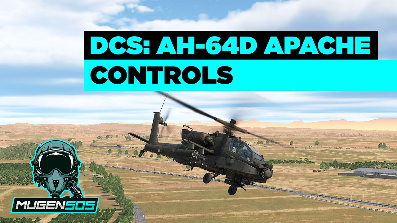 Controls & Bindings  - DCS World: AH-64D Apache