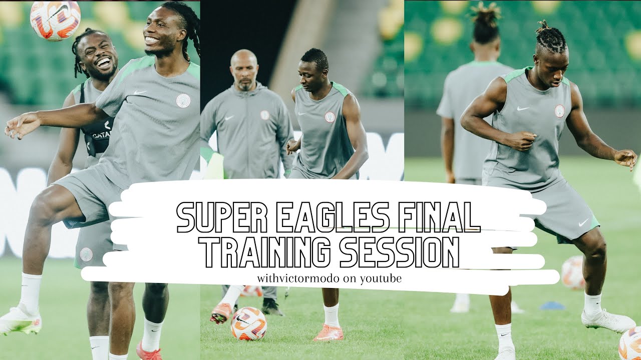 Rwanda vs Nigeria: Super Eagles last training session