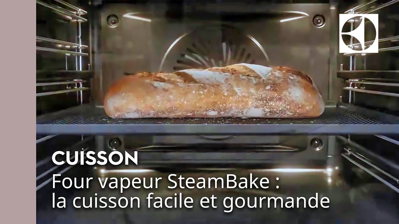 Four vapeur SteamBake : la cuisson facile et gourmande | Electrolux