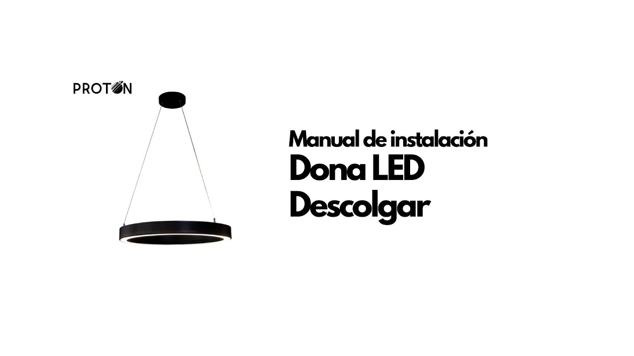 Dona LED para descolgar - Manual de instalación