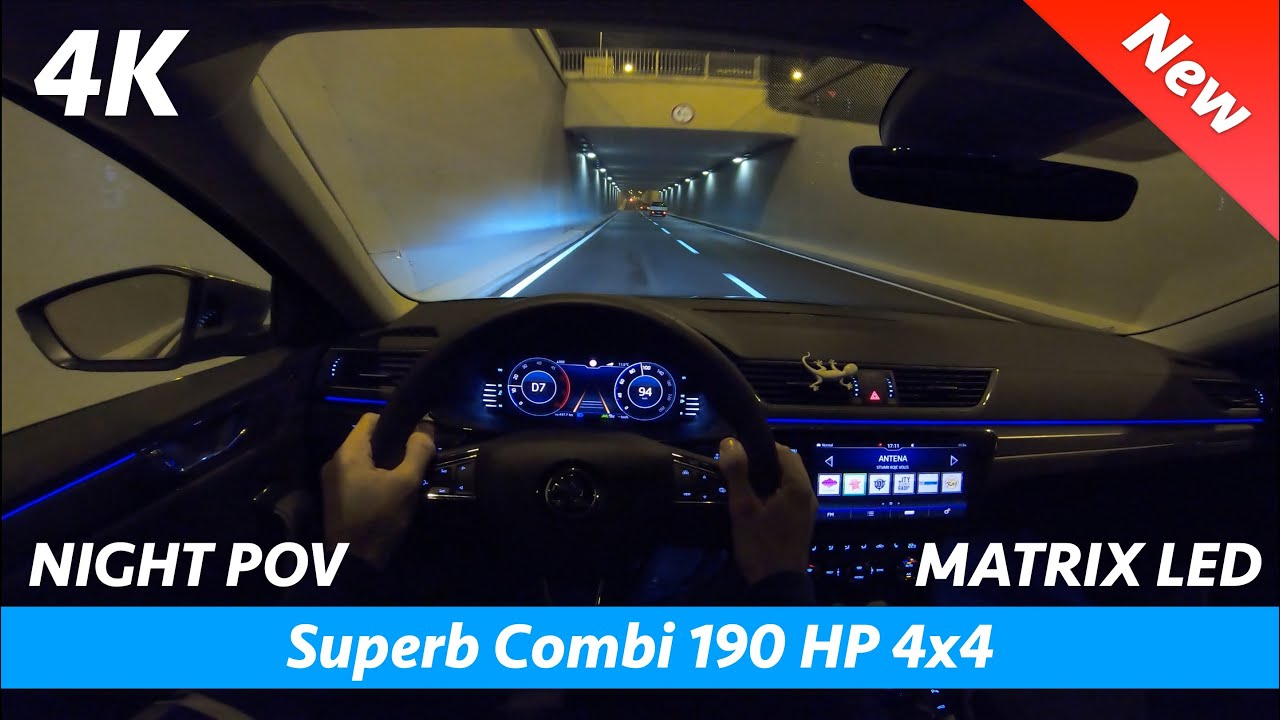 Škoda Superb 3 Combi FL - Ночной 4K POV тест-драйв и обзор | Тест светодиодных матриц