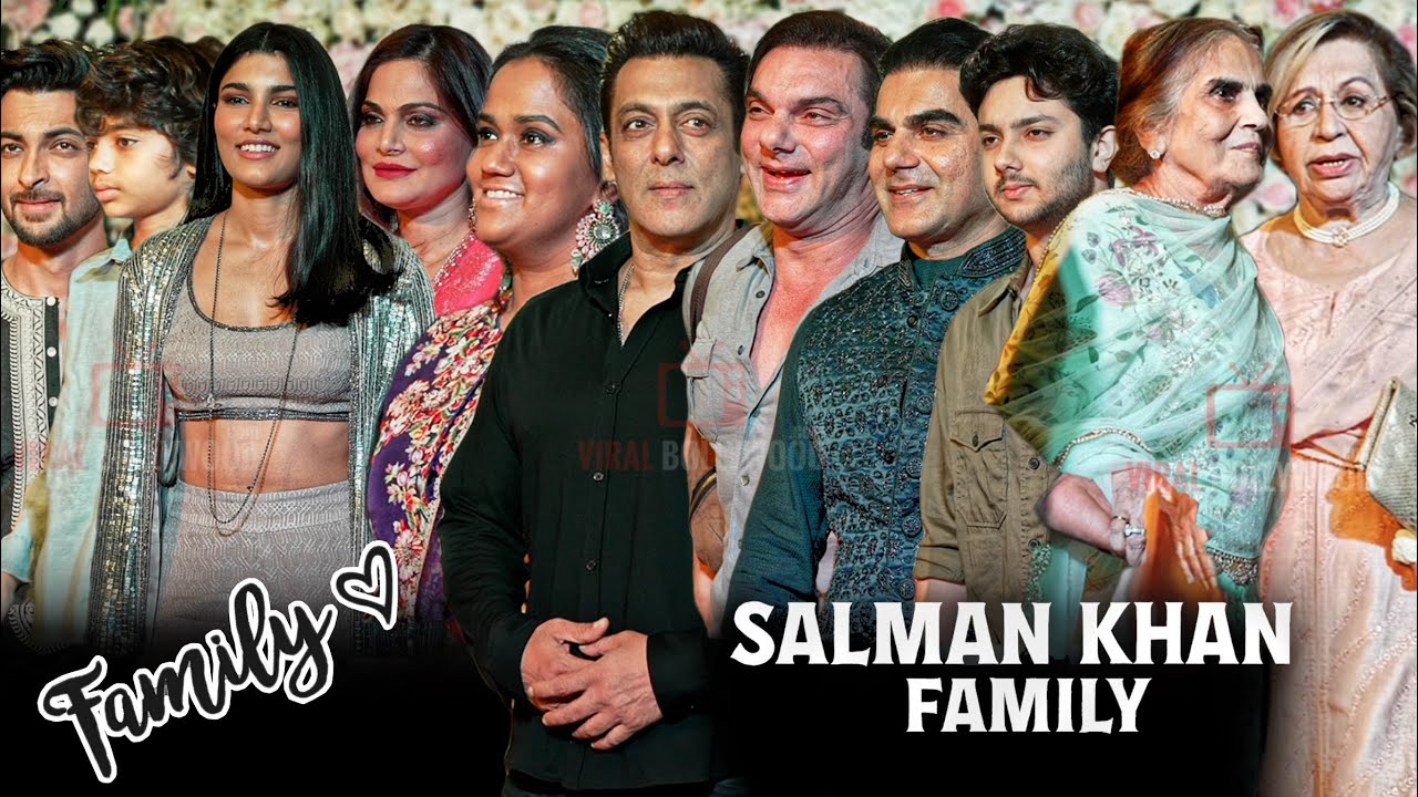Salman Khan, Salma, Helen, Sohail, Arbaaz, Alvira, Arpita, Aayush, Alizeh, Nirvaan, Yohan | Family