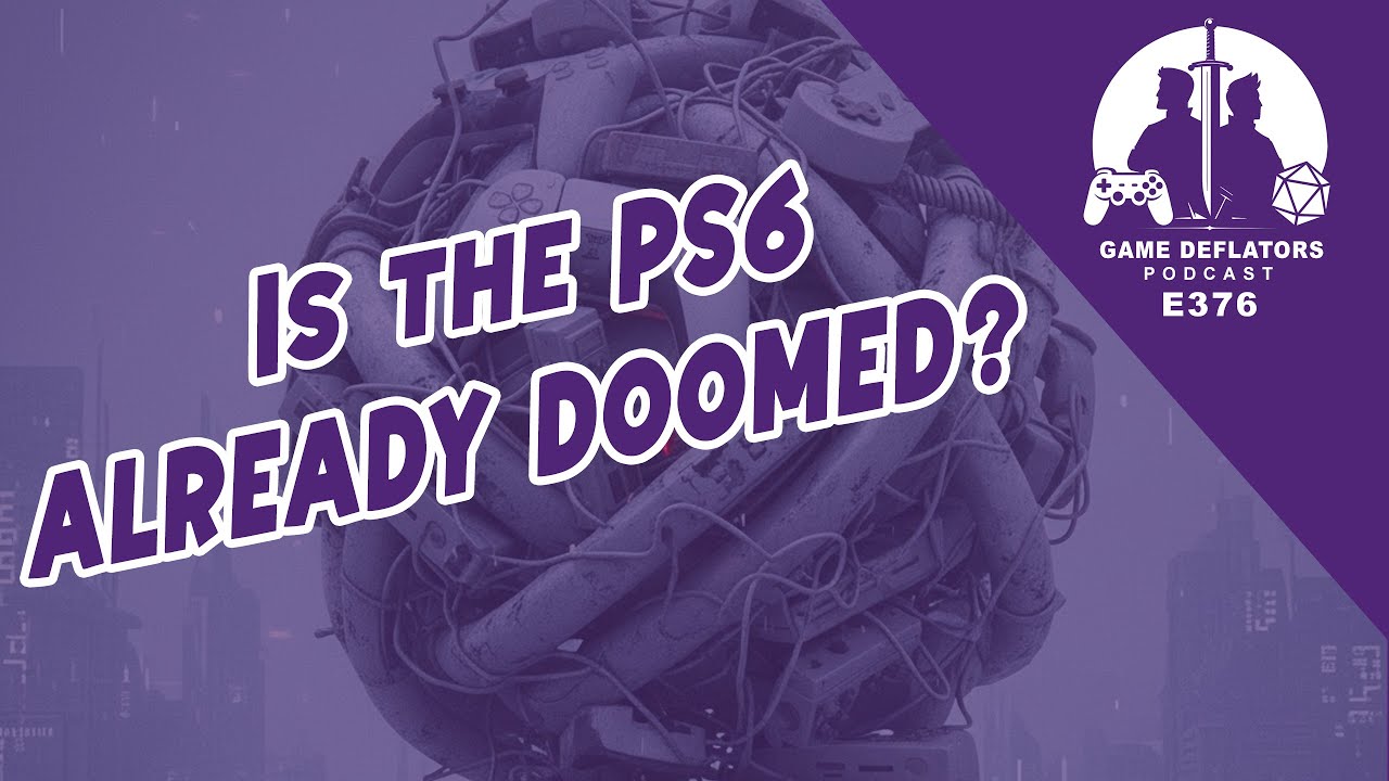 Is the PS6 Already Doomed + The Gaming Industry Is Stuck | The Game Deflators E376
