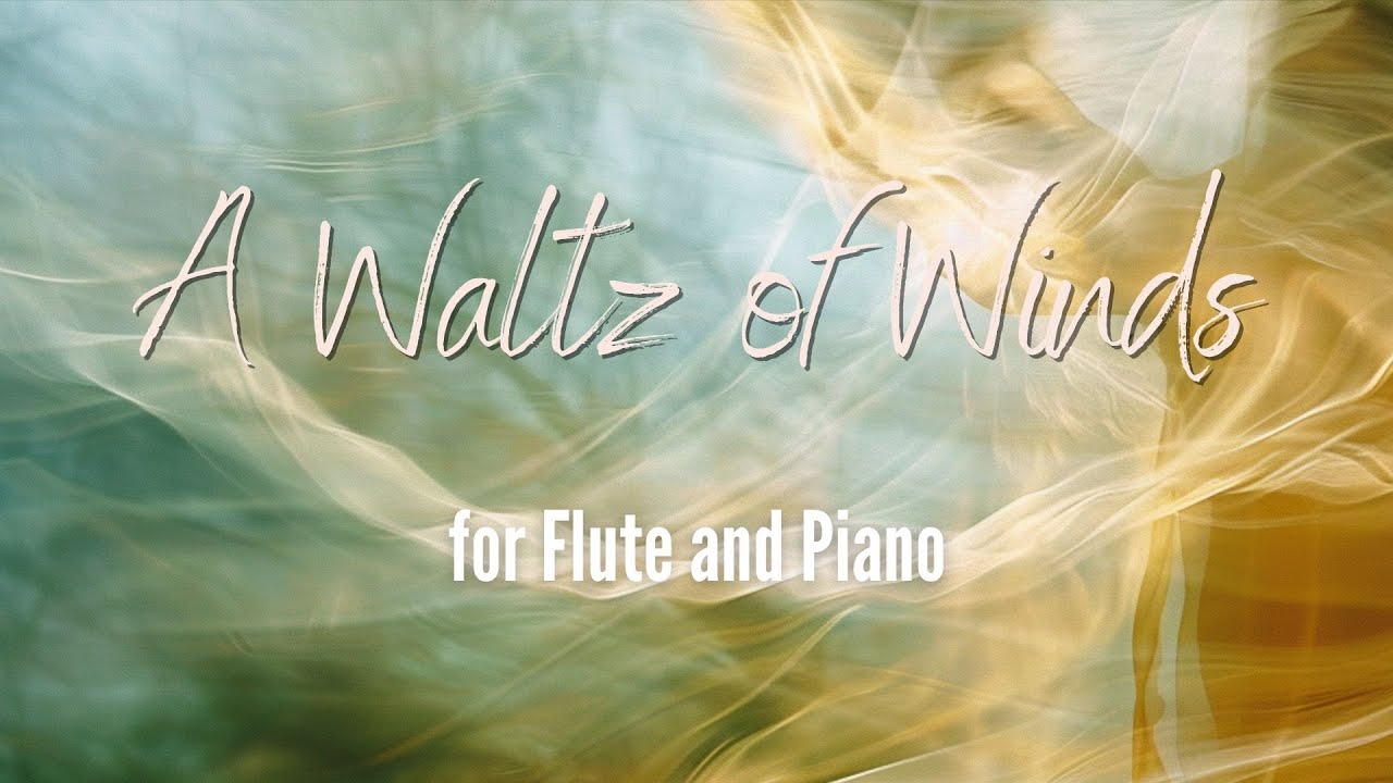 A Waltz of Winds -  Flute Solo