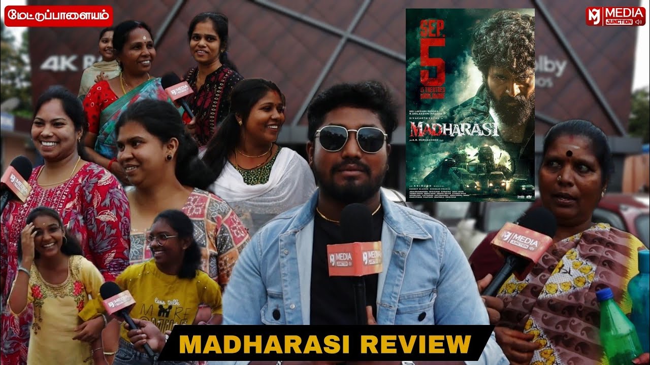 #madharasi - Review | Mettupalayam | Media Junction