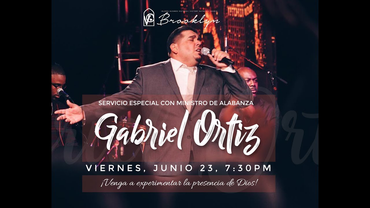 Iglesia En Brooklyn: Servicio Especial con Gabriel Ortiz Jr.