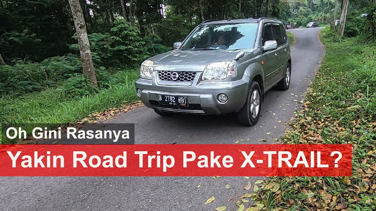 ROAD TRIP JAKARTA YOGYA : INI DIA KELEBIHAN DAN KEKURANGAN NISSAN X-TRAIL T30 KALO DIBAWA JAUH