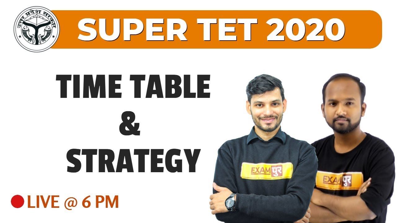SUPER TET 2020 | क्या होनी चाहिए आपकी रणनीति .? | TIME TABLE & STRATEGY | By Pulkit & Ram Sir
