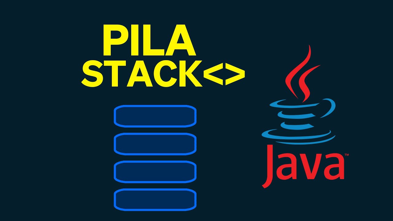 PILAS EN JAVA ☕ - ESTRUCTURA DE DATOS EN JAVA