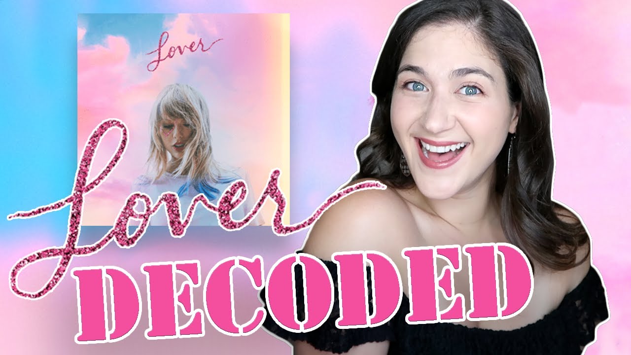 Taylor Swift's song Lover FULLY DECODED & EXPLAINED | 1 Year Later