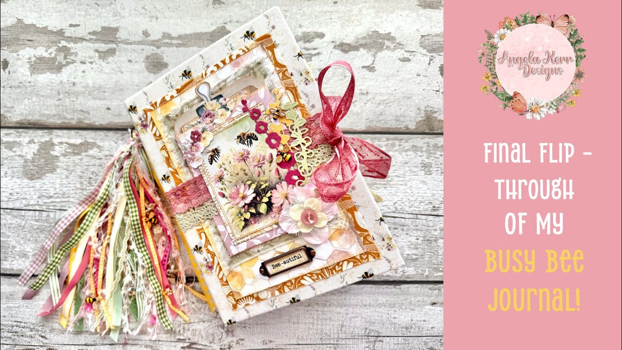 The Final Flip Through of my Busy Bee Journal!