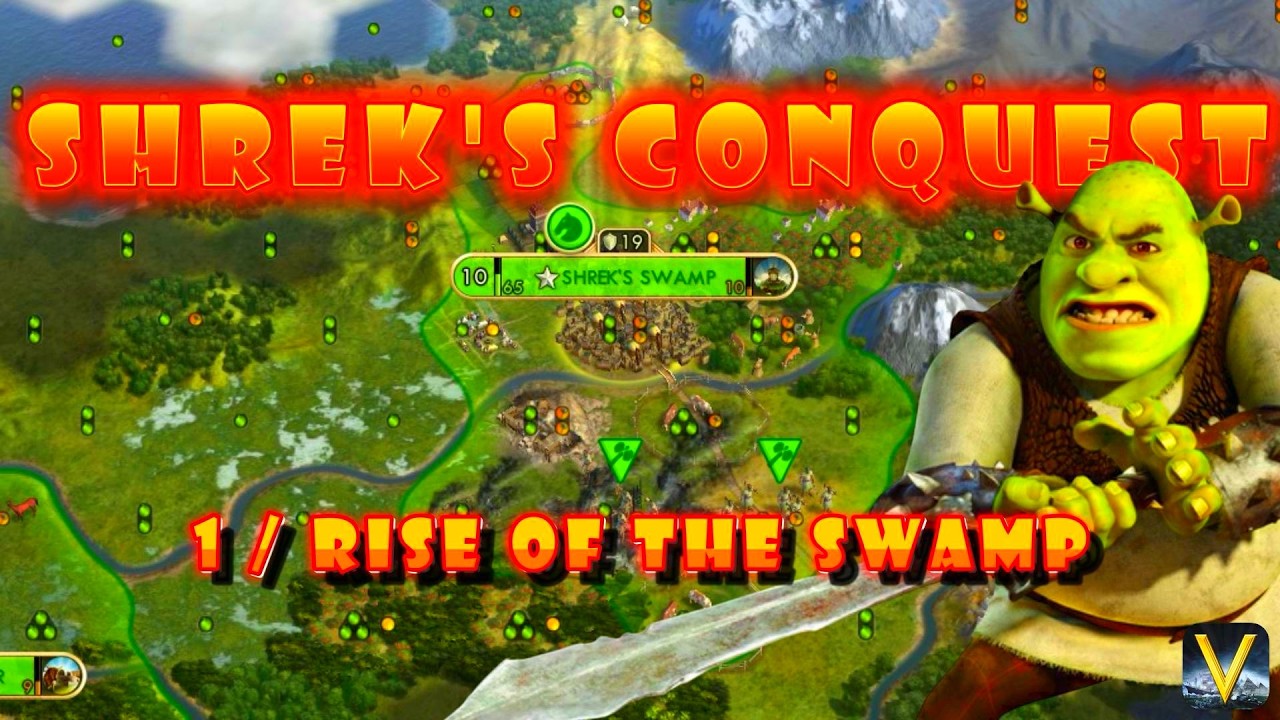 What are you doing in my swamp!? - Shrek's Conquest 1 | Civ 5
