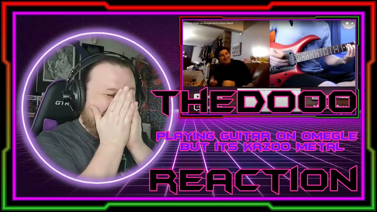 Mega Reacts to THEDOOO - Playing Guitar on Omegle but its Kazoo Metal - Reaction