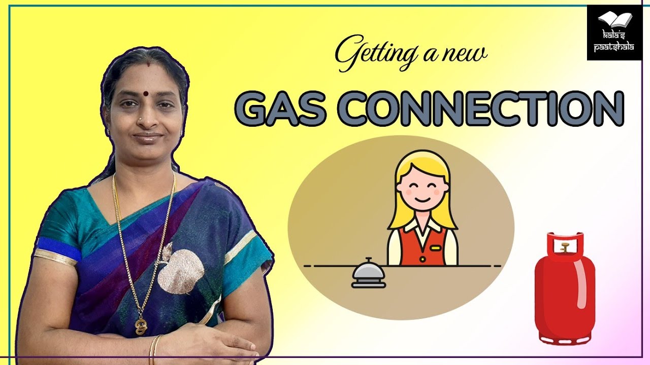 Spoken Hindi through Tamil - Getting a new gas connection