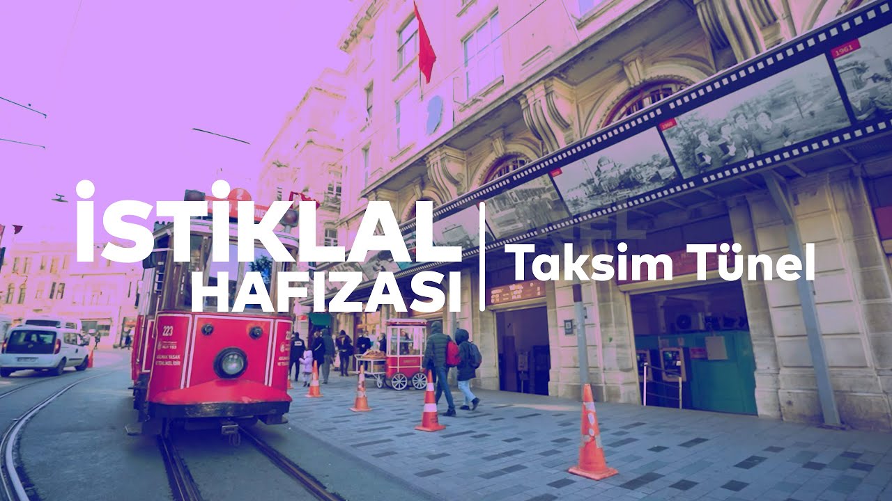 Taksim T&uuml;nel | İstiklal Hafızası