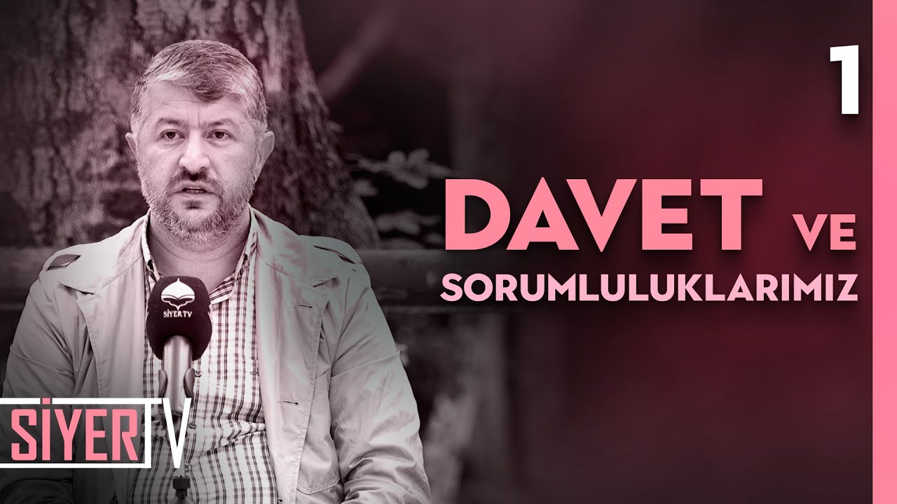 Davet ve Sorumluluklarımız | Muhammed Emin Yıldırım