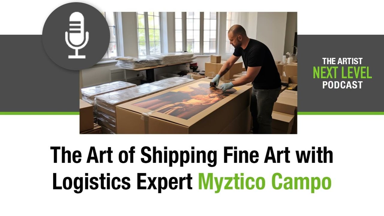 The Art of Shipping Fine Art with Logistics Expert Myztico Campo
