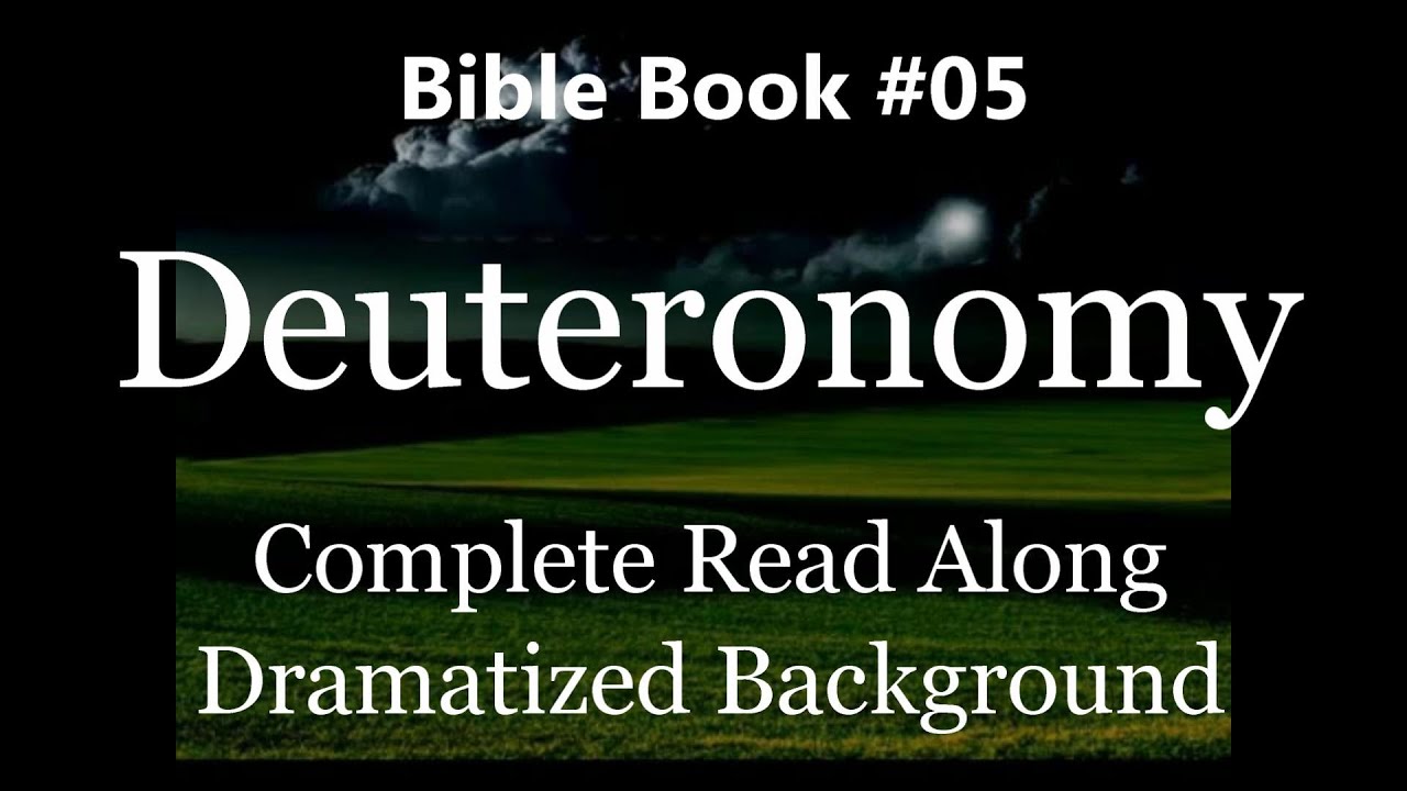 Bible Book 05. Deuteronomy Complete King James 1611 KJV Read Along Diverse Readers Dramatized Theme