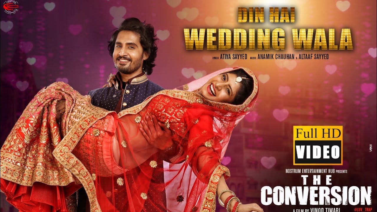 Din Hai Wedding Wala | FULL SONG | The Conversion Movie Song | Vindhya Tiwari | Prateek Shukla |Ravi