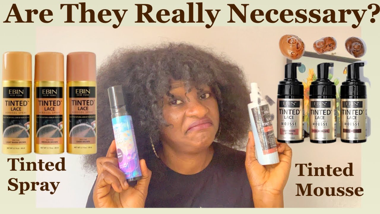 Tinted Lace Spray Vs Tinted Lace Mousse |What They Are Used For|Top Tinted Spray/Mousse