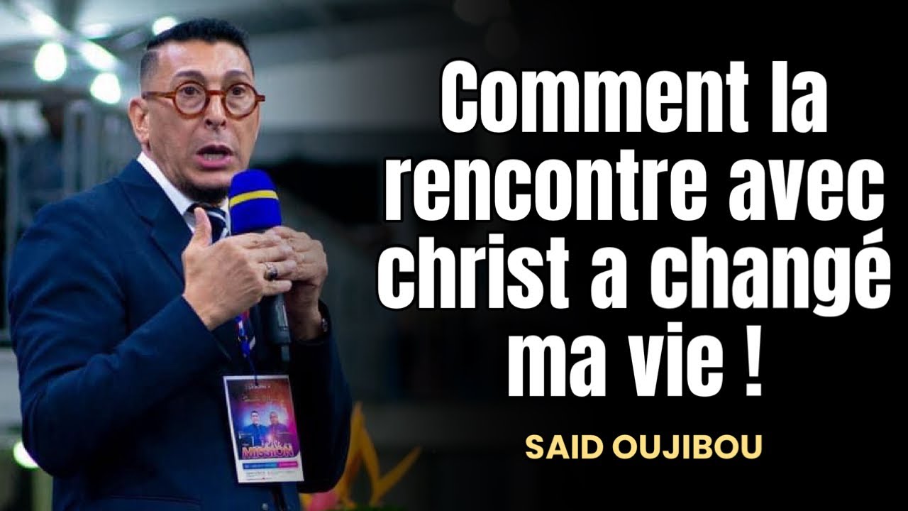 🔴CULTE À DOMICILE : COMMENT LA RENCONTRE AVEC CHRIST A CHANGÉ MA VIE? SAID OUJIBOU  #Saidoujibou