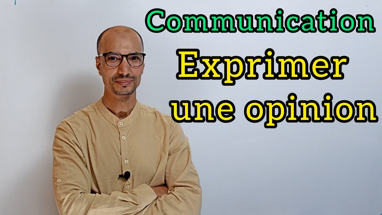 Exprimer une opinion