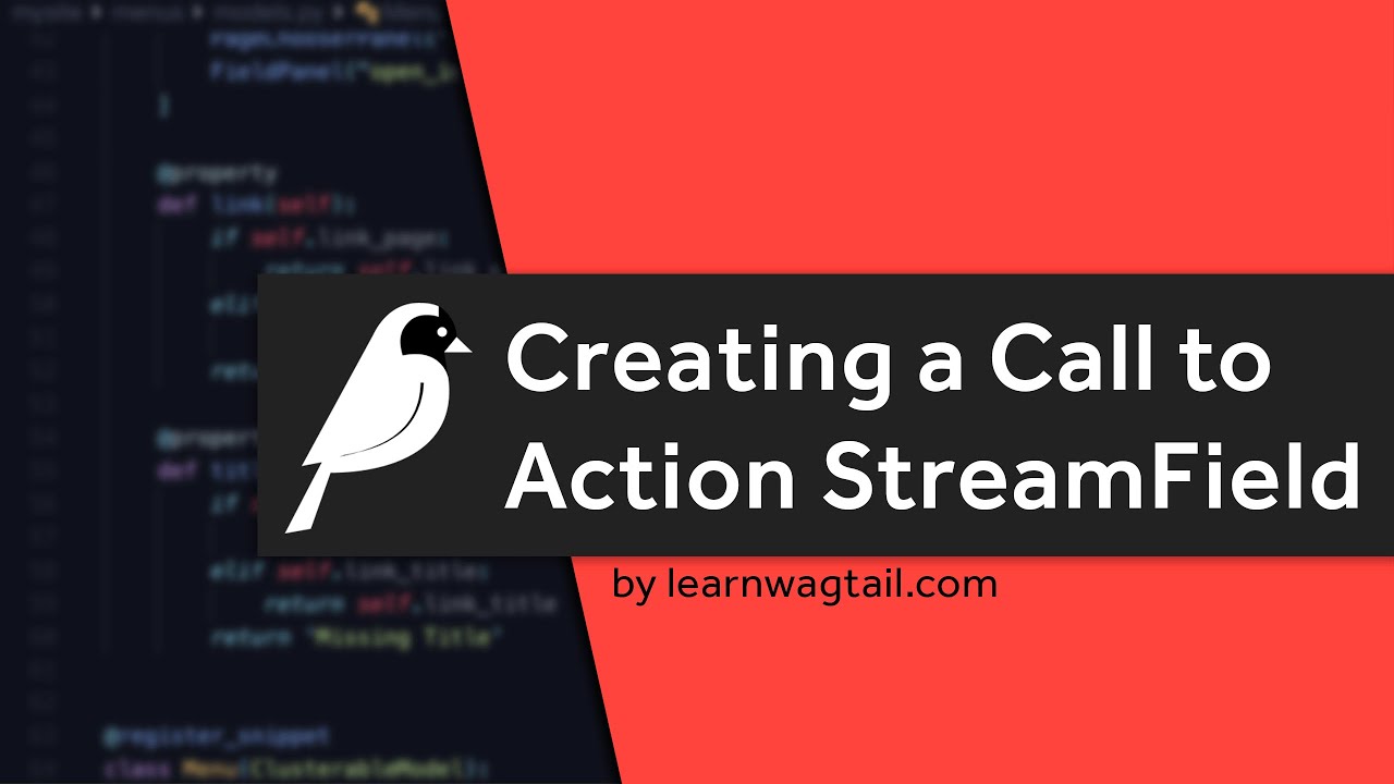 Creating a Call to Action StreamField in Wagtail CMS using a StructBlock