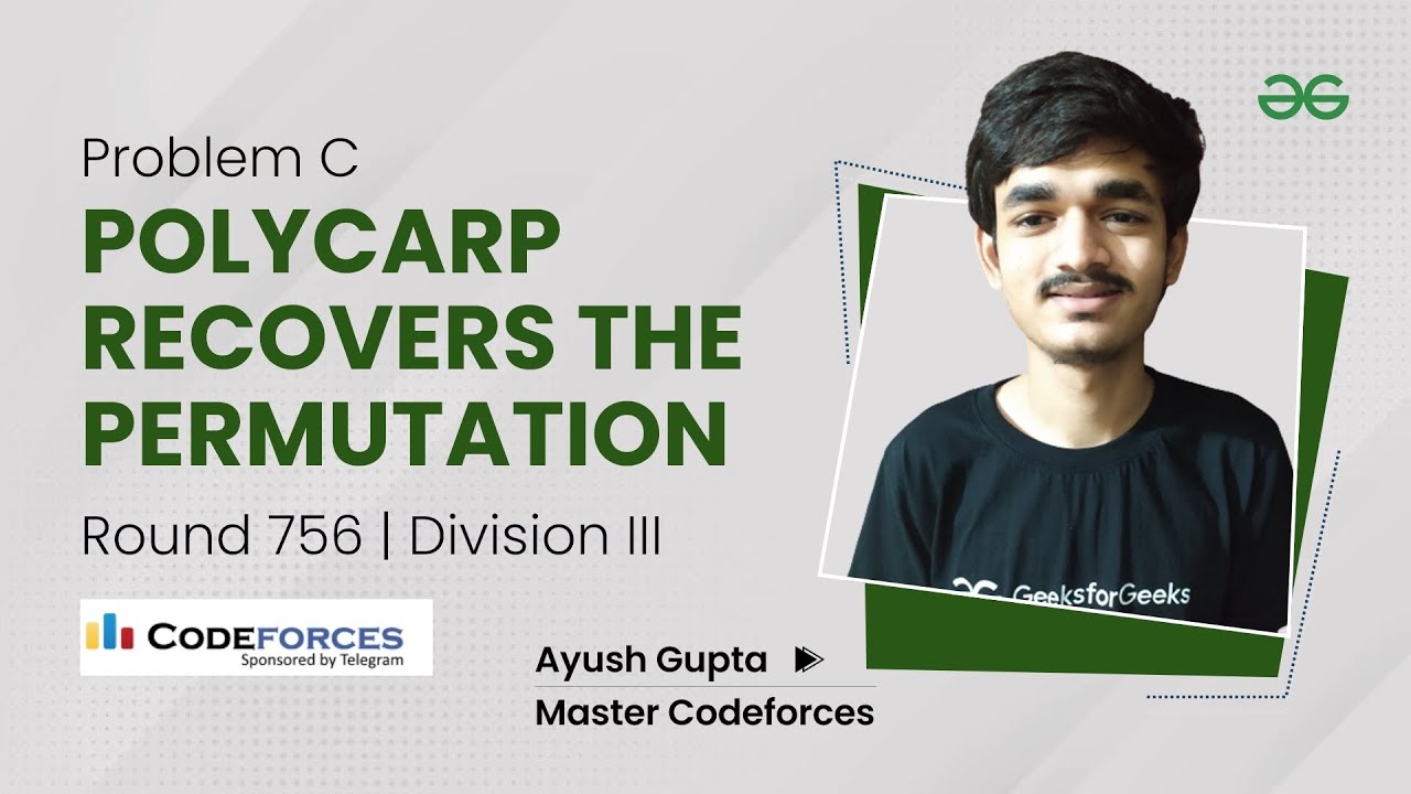 Problem C | Polycarp Recovers the Permutation | CodeForces Round 756 Div 3 | Ayush Gupta (Master)