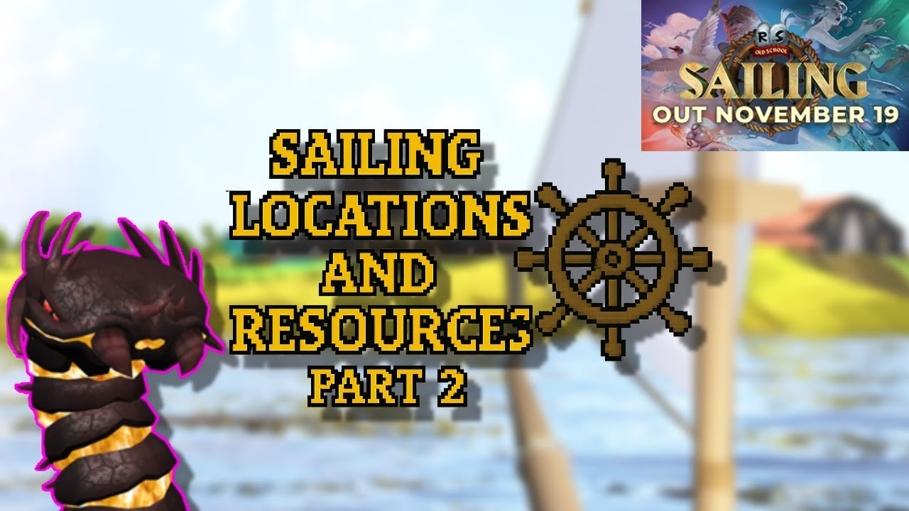 Sneak Peak on ALL Sailing Locations and Resources Part 2