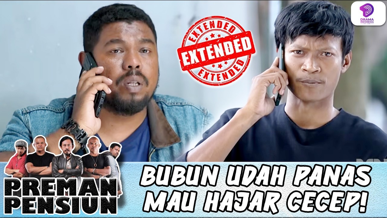 CALL OUT CECEP! BUBUN UDAH GATEL BANGET PENGEN SALAM OLAHRAGA!! | PREMAN PENSIUN 6 EXTENDED | EPS.11