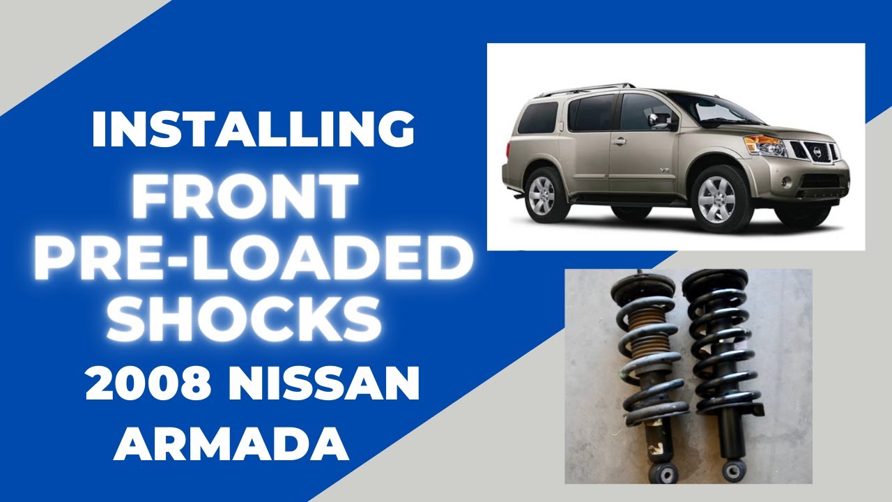 DIY 2008 Nissan Armada pre-loaded shock installation