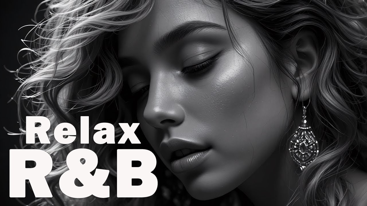【R&B Chillout】Romantic Night Playlist &ndash; Soulful Vocals & Cozy Flow