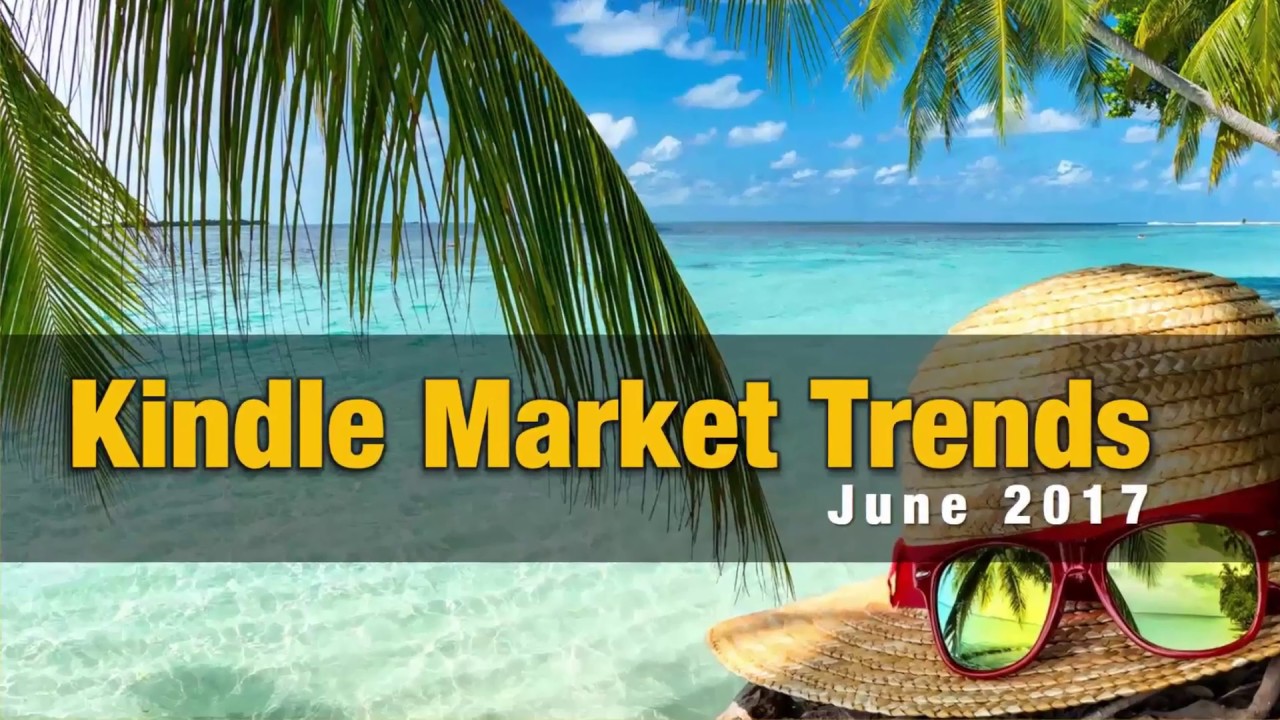 Kindle Publishing June 2017 - Category Trends