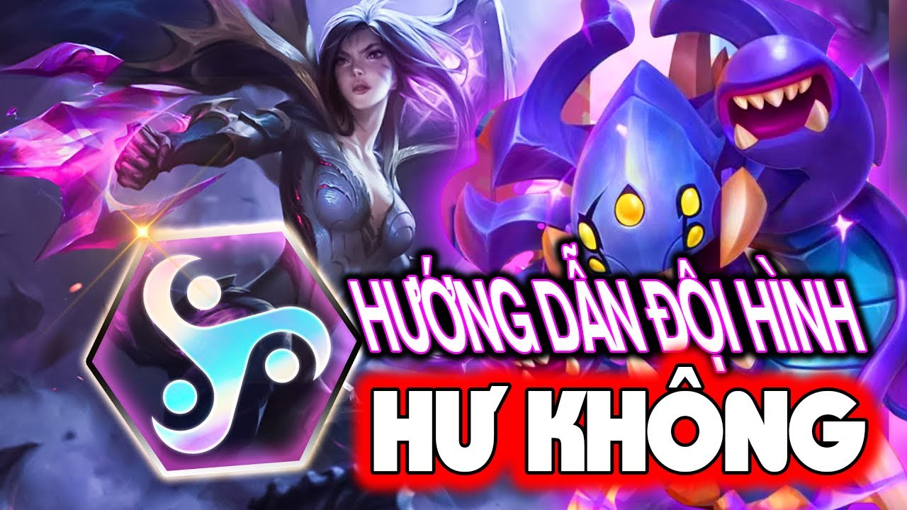 Hư Không Đội Hình Siêu Mạnh Bạn Nên Chơi Khi Có Lõi Kinh Tế | DTCL MÙA 16 | TFT SET 16
