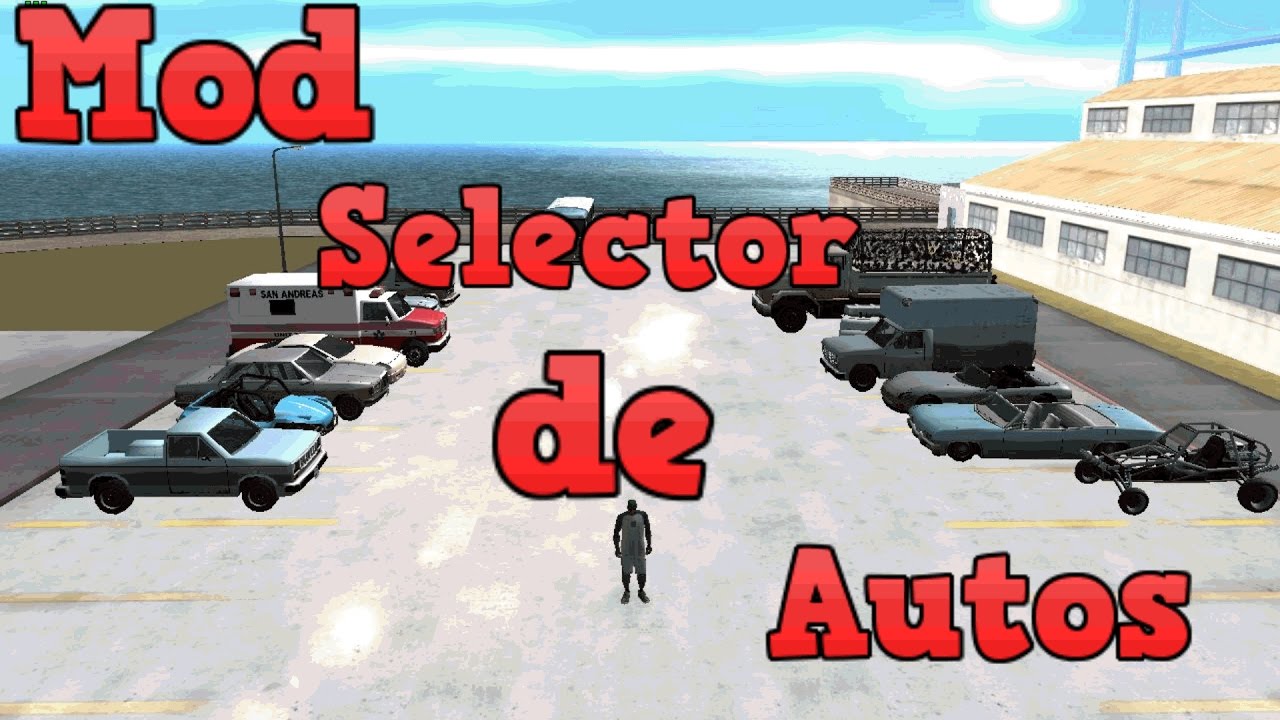 Mod Selector de Autos Para GTA San Andreas