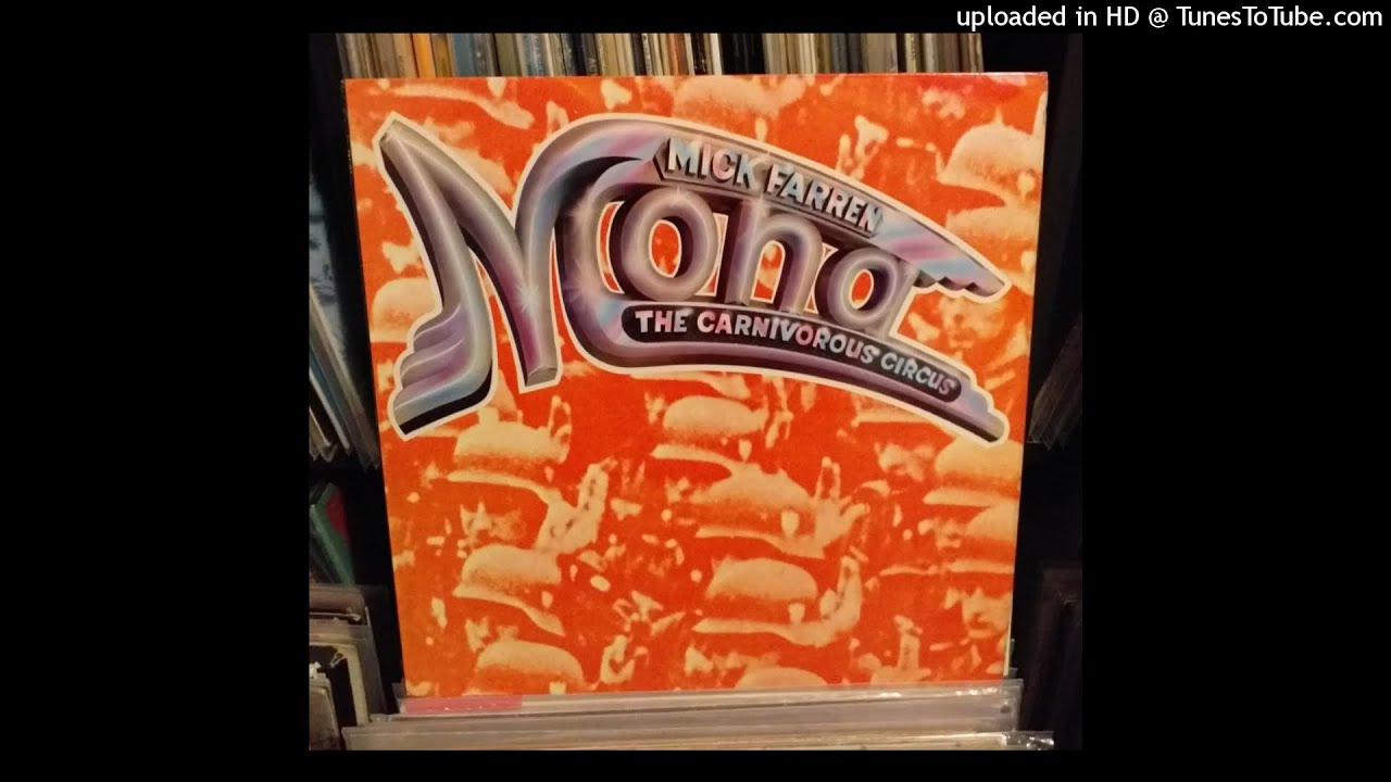 Mick Farren - Mona The Carnivorous Circus Side 1