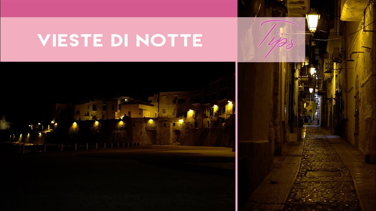 Vieste di Notte - Perla del Gargano e della Puglia