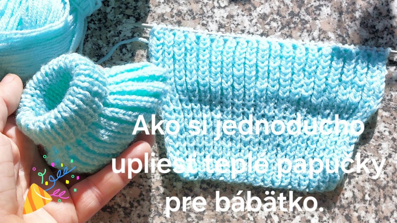640. Ako upliesť jednoduché papučky pre bábätko. Krok za krokom.