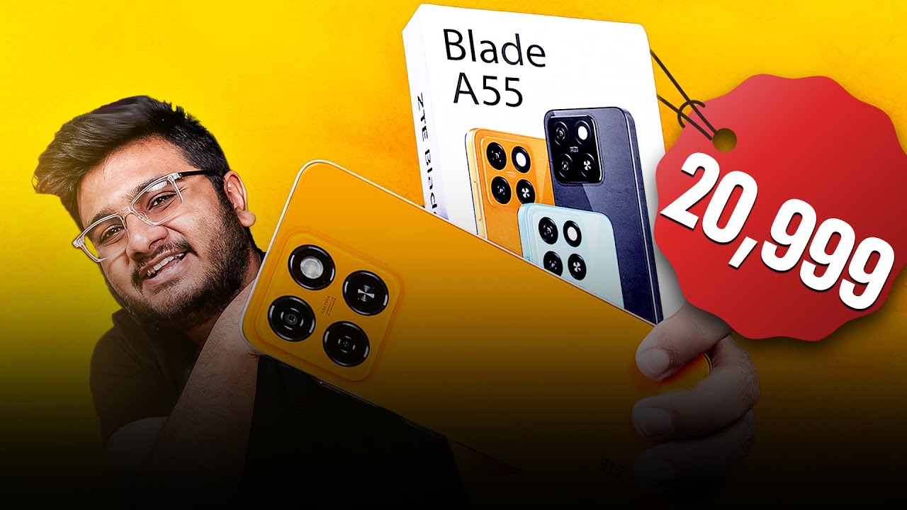 ZTE Blade A55 Unboxing | 20999 Main !