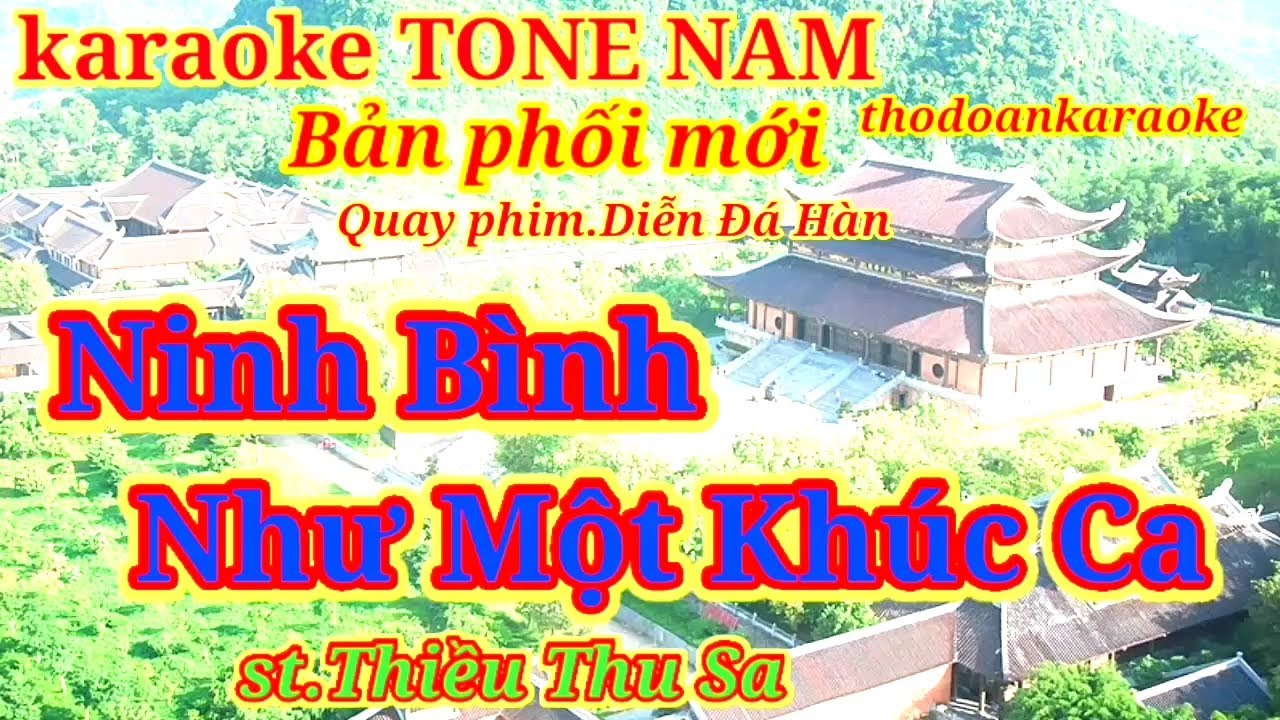 Ninh Bình Như Một Khúc Ca. Karaoke tone nam