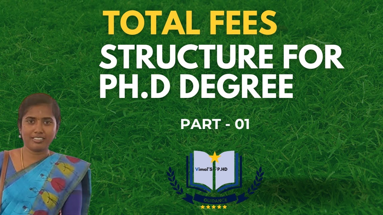 Total fees structure for Ph.D degree