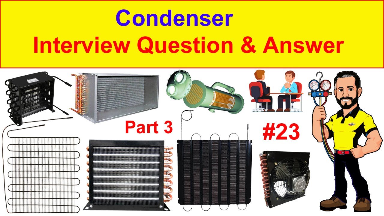 Condenser / Heat Exchanger Interview Question And Answers | RAC Interview Question And Answer Part 3