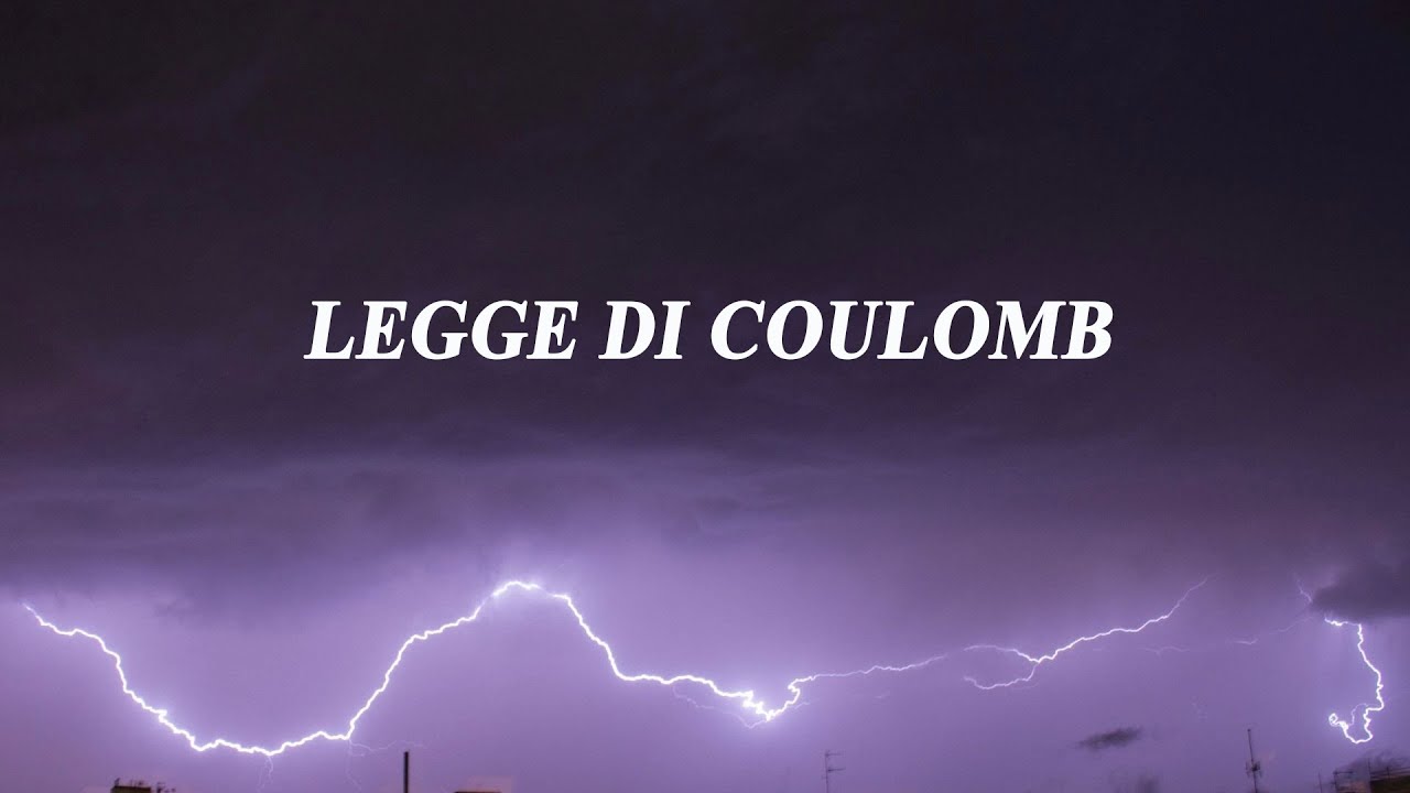 Legge di Coulomb e confronto con la legge di gravitazione - Elettrostatica p.3