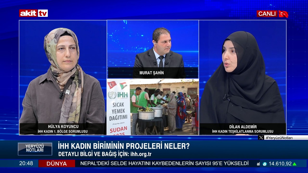 Yery&uuml;z&uuml; Notları - Murat Şahin, H&uuml;lya Koyuncu, Dilan Aldemir - İHH Kadın Biriminin Projeleri Neler?