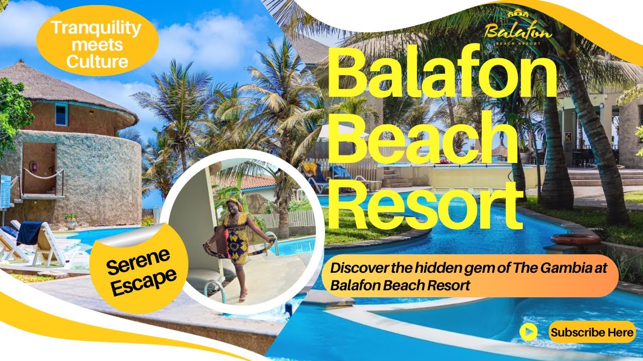 Discover the hidden Gem of The Gambia at Balafon Beach Resort